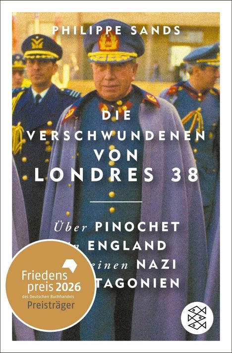 „Die Verschwundenen von Londres 38“ von Philippe Sands. Untertitel über Pinochet, England, Nazi, Patagonien.