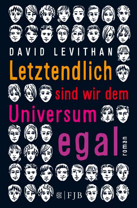 David Levithan: Levithan, D: Letztendlich sind wir dem Universum egal, Buch