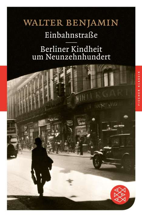 Walter Benjamin: Einbahnstraße / Berliner Kindheit um Neunzehnhundert, Buch