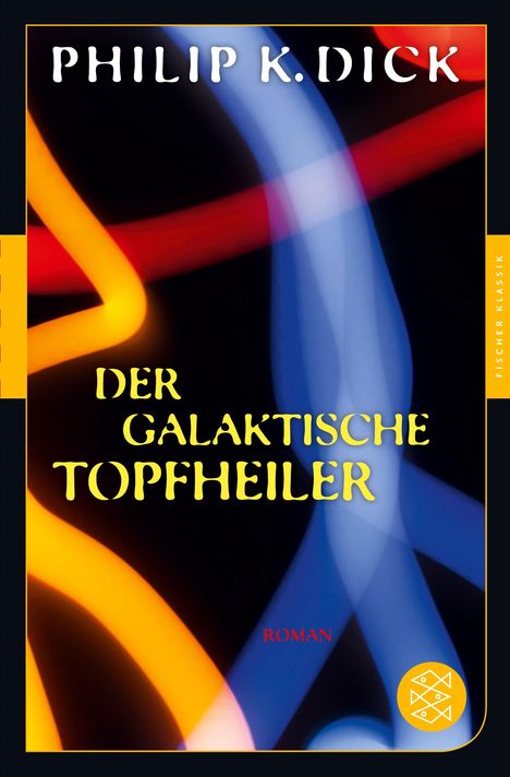 Philip K. Dick: Der galaktische Topfheiler, Buch