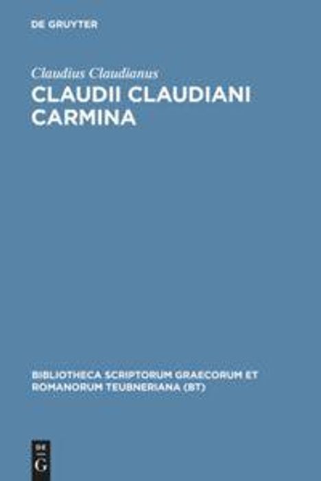 Claudius Claudianus: Claudii Claudiani Carmina, Buch
