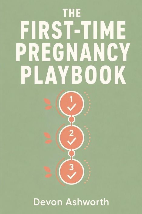 "The First-Time Pregnancy Playbook" und "Devon Ashworth" sind in Weiß auf grünem Hintergrund. Drei Kreise mit Häkchen.