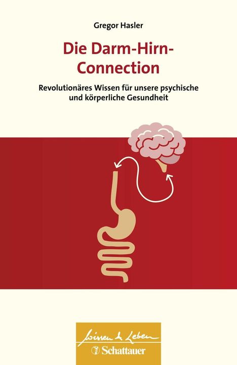 Gregor Hasler: Die Darm-Hirn-Connection, Buch