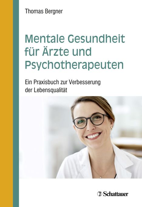 Thomas Bergner: Mentale Gesundheit für Ärzte und Psychotherapeuten, Buch