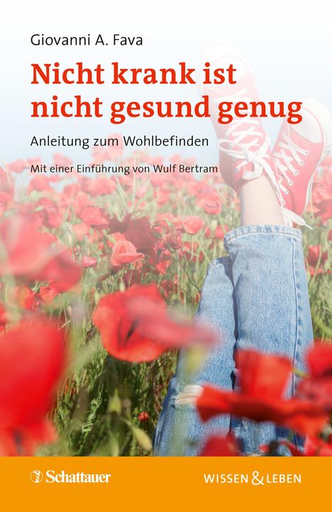 Giovanni A. Fava: Nicht krank ist nicht gesund genug (Wissen & Leben), Buch
