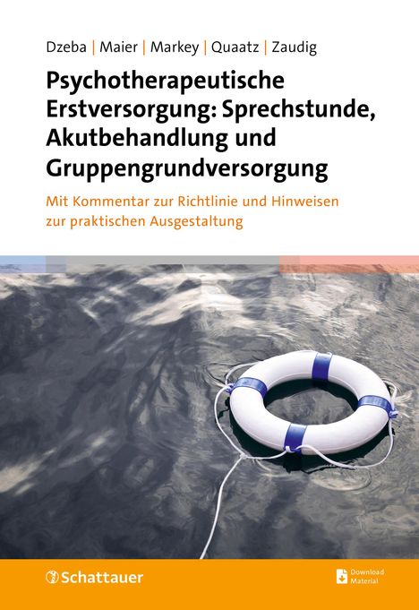 Theresa Dzeba: Psychotherapeutische Erstversorgung: Sprechstunde, Akutbehandlung und Gruppengrundversorgung, Buch