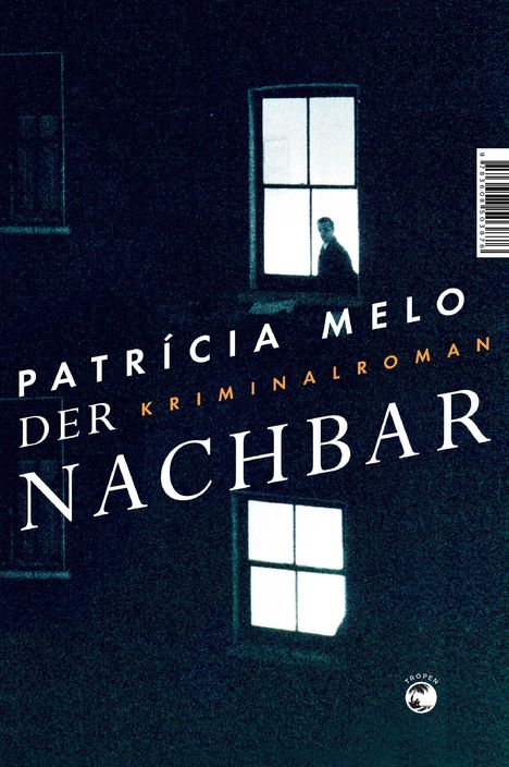 Patrícia Melo: Melo, P: Nachbar, Buch