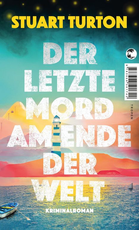 Stuart Turton: Der letzte Mord am Ende der Welt, Buch