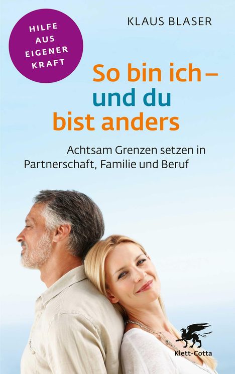 Klaus Blaser: So bin ich - und du bist anders (Fachratgeber Klett-Cotta), Buch