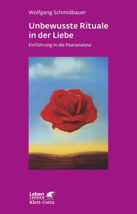 Wolfgang Schmidbauer: Unbewusste Rituale in der Liebe (Leben lernen, Bd. 271), Buch