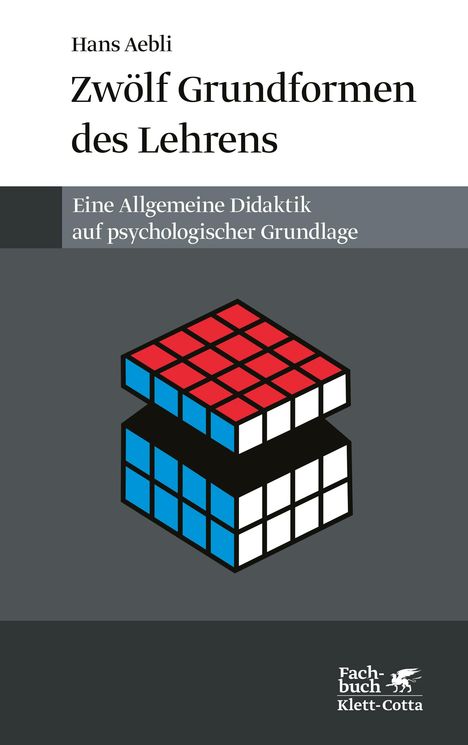 Hans Aebli: Zwölf Grundformen des Lehrens, Buch