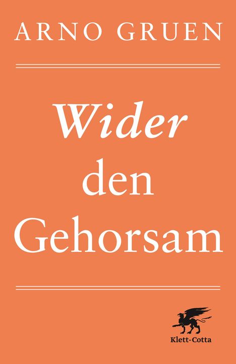 Arno Gruen: Wider den Gehorsam, Buch
