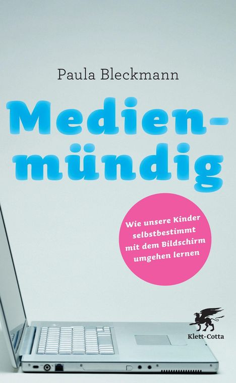 Paula Bleckmann: Bleckmann, P: Medienmündig, Buch