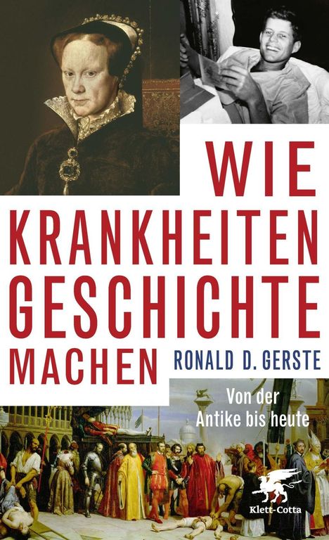Ronald D. Gerste: Wie Krankheiten Geschichte machen, Buch