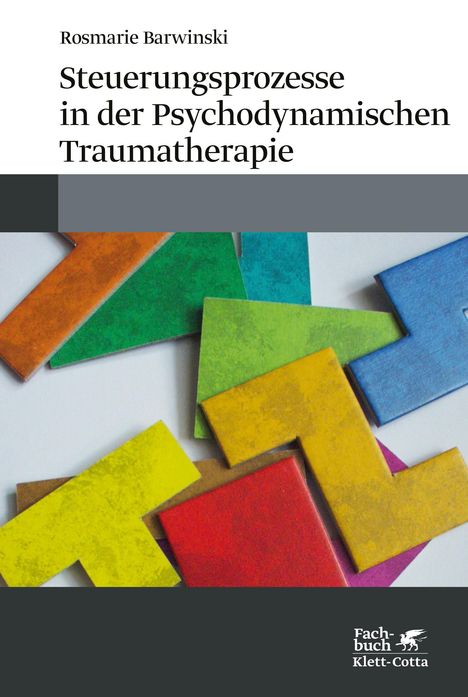 Rosmarie Barwinski: Steuerungsprozesse in der Psychodynamischen Traumatherapie, Buch