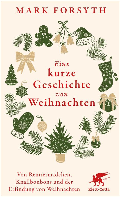 "Eine kurze Geschichte von Weihnachten" von Mark Forsyth. Weihnachtsmotive wie Glocken, Tannenbaum und Geschenke.