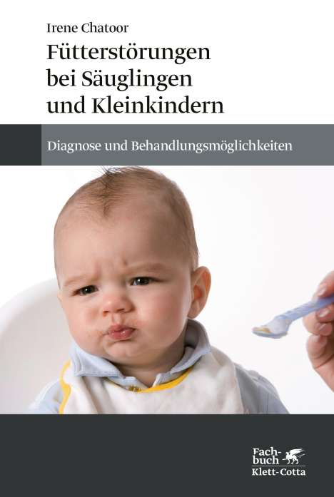 Irene Chatoor: Fütterstörungen bei Säuglingen und Kleinkindern, Buch