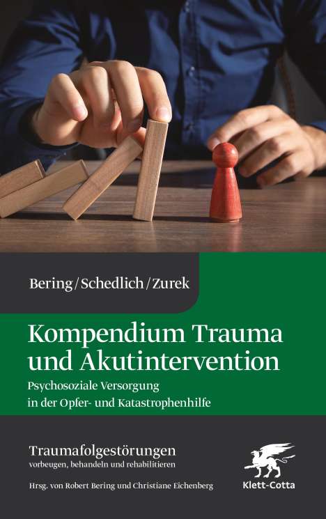 Robert Bering: Kompendium Trauma und Akutintervention (Traumafolgestörungen, Bd. 5), Buch