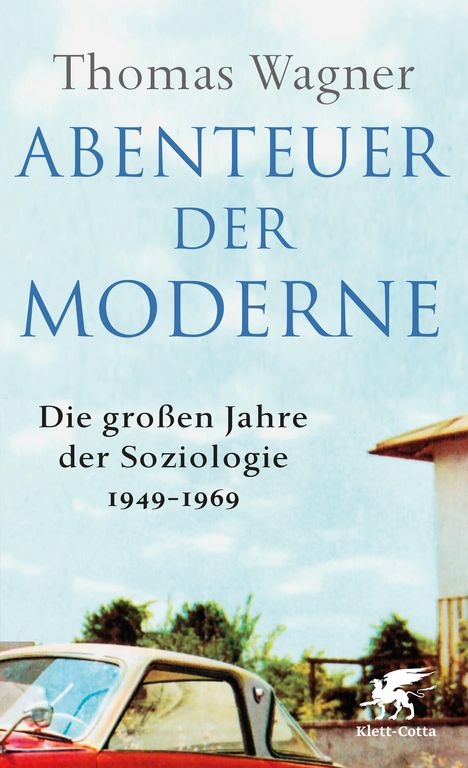 Thomas Wagner (geb. 1967): Abenteuer der Moderne, Buch