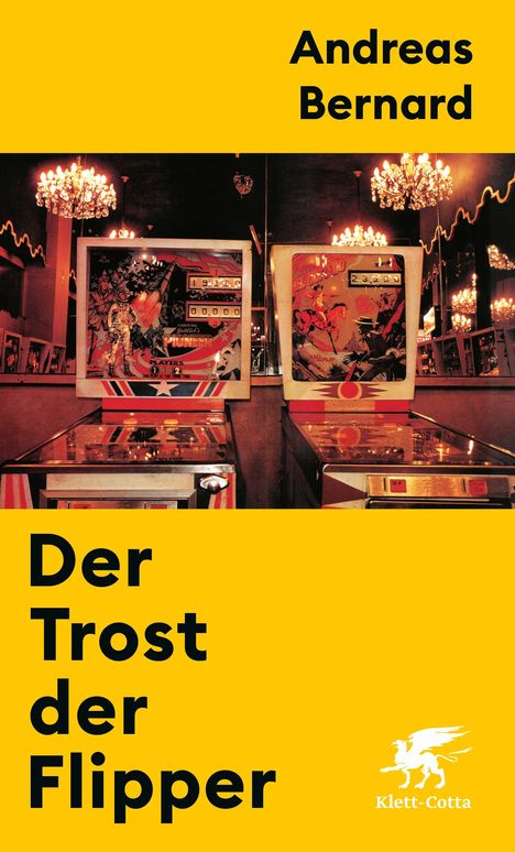 Andreas Bernard: Der Trost der Flipper, Buch