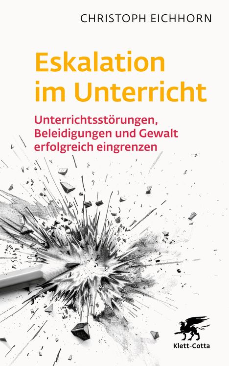 Christoph Eichhorn: Eskalation im Unterricht, Buch