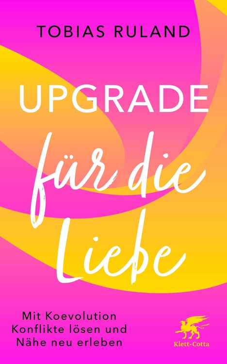 Tobias Ruland: Upgrade für die Liebe, Buch