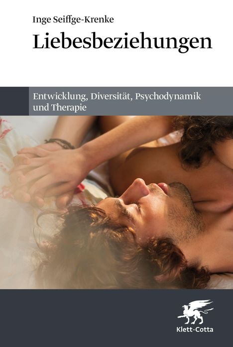 Inge Seiffge-Krenke, Liebesbeziehungen. Entwicklung, Diversität, Psychodynamik und Therapie. Bild: Zwei Menschen im Bett.