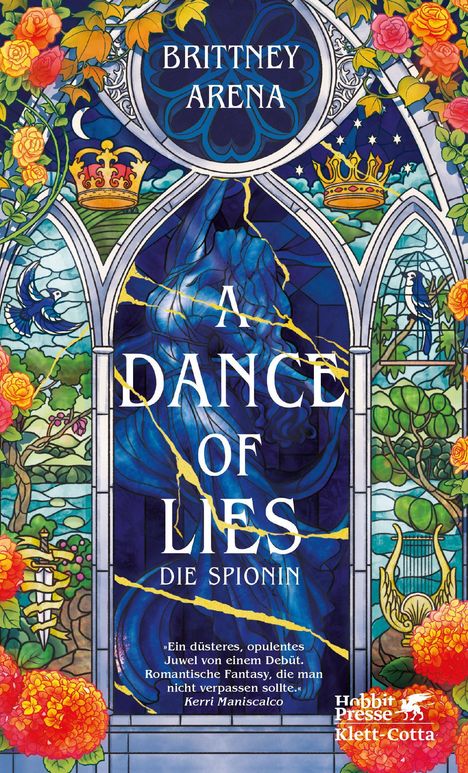 Brittney Arena, "A Dance of Lies: Die Spionin". Buntes Fensterdesign mit Rosen, Kronen und Vögeln.