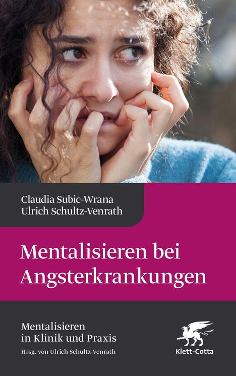 Buchcover: "Mentalisieren bei Angst­erkrankungen". Frau schaut ängstlich zur Seite. Unten Klett-Cotta-Logo.
