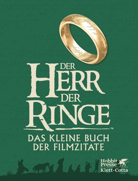 „Der Herr der Ringe: Das kleine Buch der Filmzitate“. Ein goldener Ring schwebt auf grünem Hintergrund.