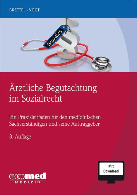Hauke Brettel: Ärztliche Begutachtung im Sozialrecht, 1 Buch und 1 Diverse