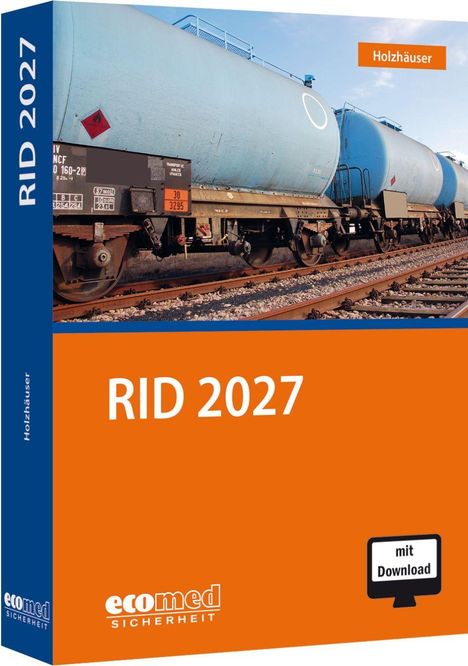 "RID 2027", "Holzhäuser", "ecomed SICHERHEIT", "mit Download"; blauer Kesselwaggon auf Gleisen, oranger Hintergrund.