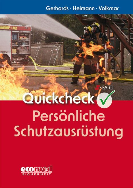 Titel: Quickcheck Persönliche Schutzausrüstung. Feuerwehrleute löschen Feuer, roter Hintergrund.
