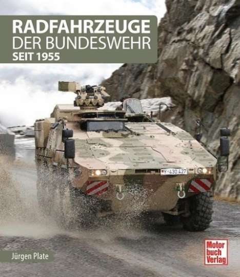 Jürgen Plate: Radfahrzeuge der Bundeswehr seit 1955, Buch