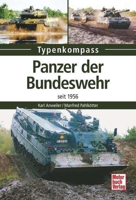 Karl Anweiler: Panzer der Bundeswehr, Buch