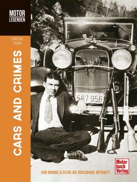 Christian Steiger: MOTORLEGENDEN Cars and Crimes, Buch