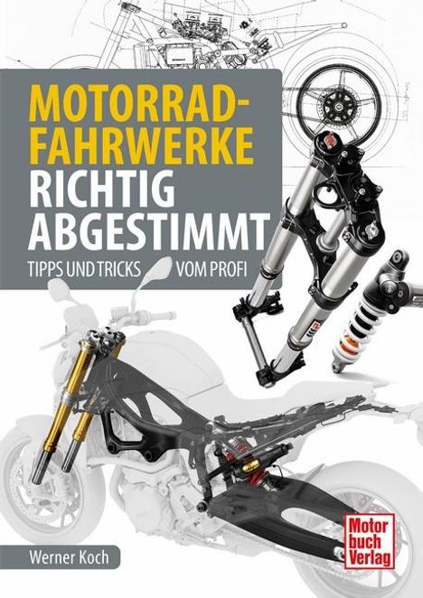 Werner Koch: Motorrad-Fahrwerke richtig abgestimmt, Buch