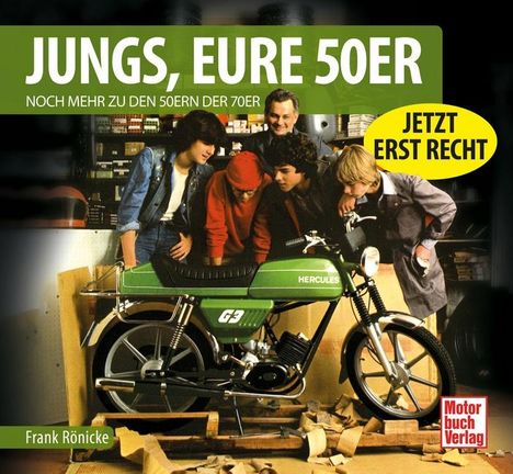 Frank Rönicke: Jungs, Eure 50er, Buch