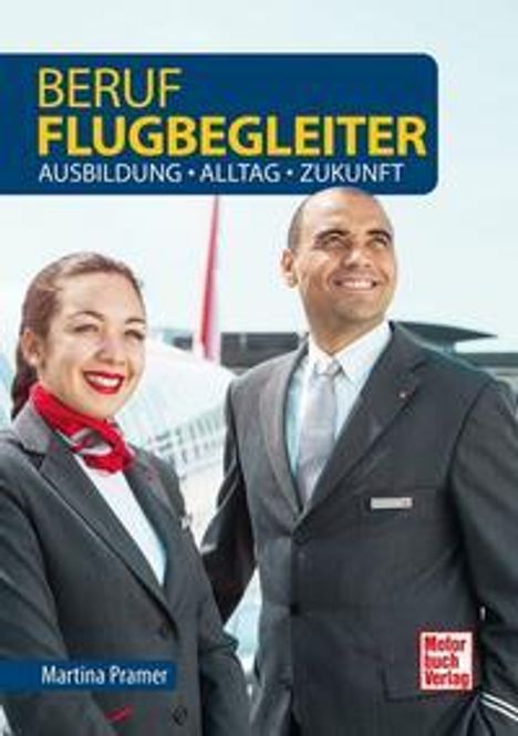 Martina Pramer: Beruf Flugbegleiter, Buch