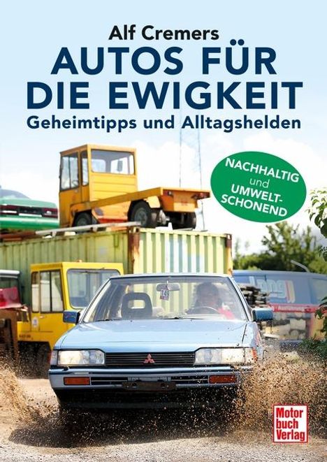 Alf Cremers: Autos für die Ewigkeit, Buch