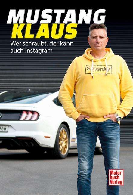Klaus Stadler: Mustang-Klaus, Buch