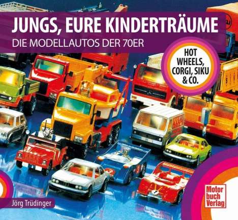 Jörg Trüdinger: Jungs, Eure Kinderträume, Buch