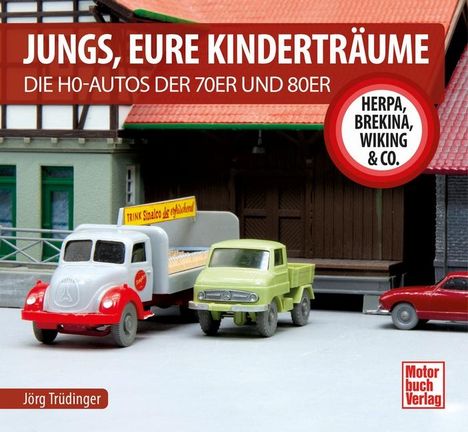 Jörg Trüdinger: Jungs, Eure Kinderträume, Buch