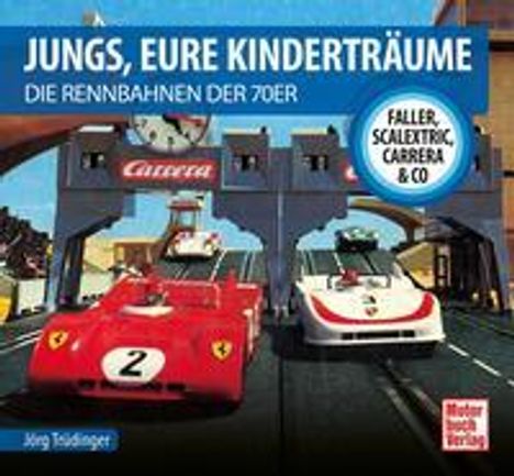 Jörg Trüdinger: Jungs, Eure Kinderträume, Buch