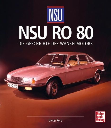 Dieter Korp: NSU Ro 80, Buch