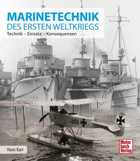 Hans Karr: Marinetechnik des ersten Weltkriegs, Buch