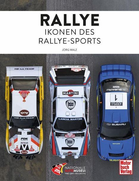 "Rallye: Ikonen des Rallye-Sports" von Jörg Walz. Drei Rennwagen von oben. Unten ein Logo mit Autoabbildung.