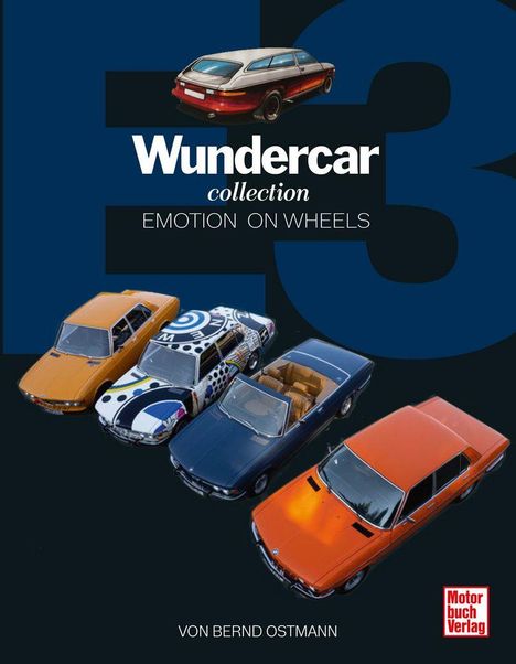 Text: "Wundercar collection. Emotion on Wheels. Von Bernd Ostmann. Motorbuch Verlag." Oben ein großes Auto, unten vier klassische Autos in verschiedenen Farben.
