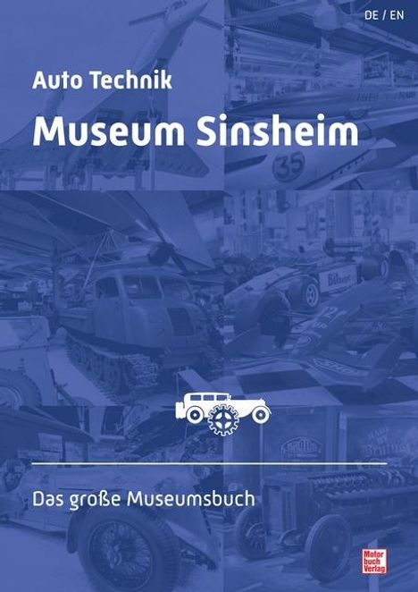 Auto Technik Museum Sinsheim und Speyer, Buch