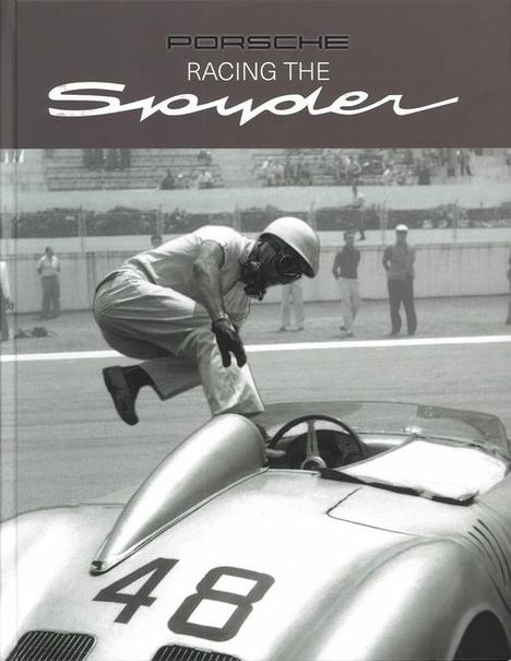 Porsche Museum: Racing the Spyder - Engl Ausgabe, Buch